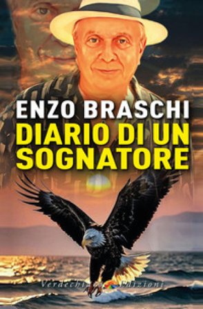Diario di un sognatore Enzo Braschi (Bisonte Che Corre)