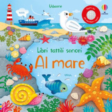 Al mare. Ediz. a colori Sam Taplin