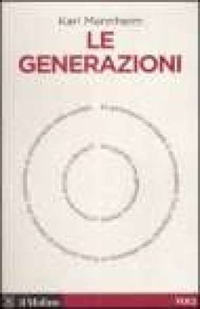Le generazioni Karl Mannheim