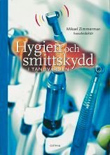Hygien och smittskydd i tandvården, ISBN: 9789172053571