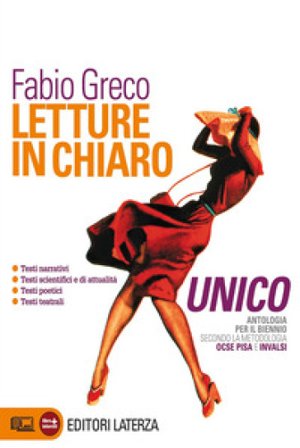 Letture in chiaro. Vol. unico. Con materiali per il docente. Per le Scuole superiori. Con espansione online Fabio Greco