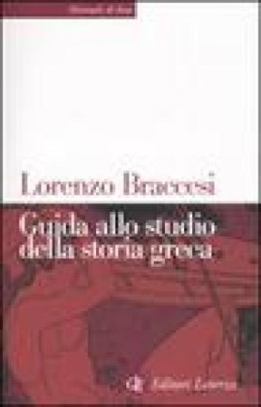 Guida allo studio della storia greca Lorenzo Braccesi