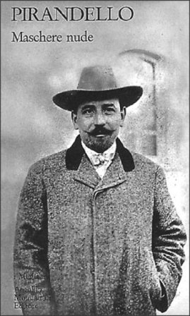 Maschere nude. Vol. 1 Luigi Pirandello