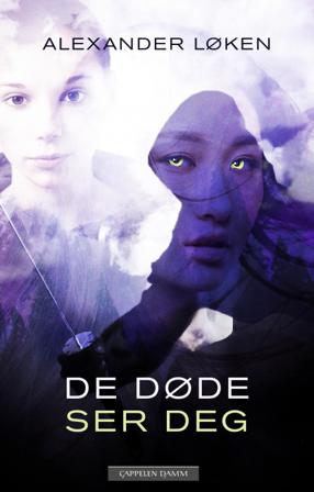 De døde ser deg - Bok av Alexander Løken - Hardback