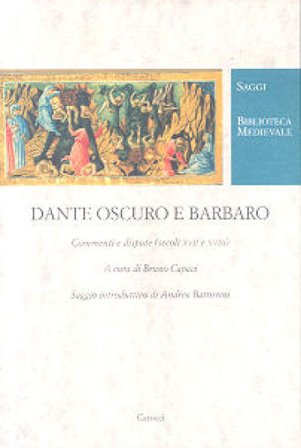 Dante oscuro e barbaro. Commenti e dispute (secc. XVII e XVIII) Bruno Capaci