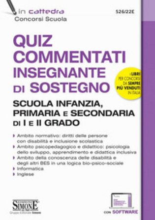 Quiz commentati insegnante di sostegno. Scuola infanzia, primaria e secondaria di I e II grado. Con software di simulazione