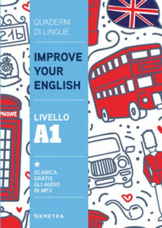 Improve your English. Livello A1 Clive Malcolm Griffiths