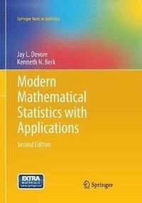 Modern Mathematical Statistics With Applications