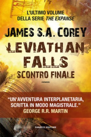 Leviathan falls. Scontro finale. The Expanse. Vol. 9 James S. A. Corey