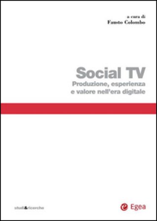 Social TV. Produzione, esperienza e valore nell'era digitale