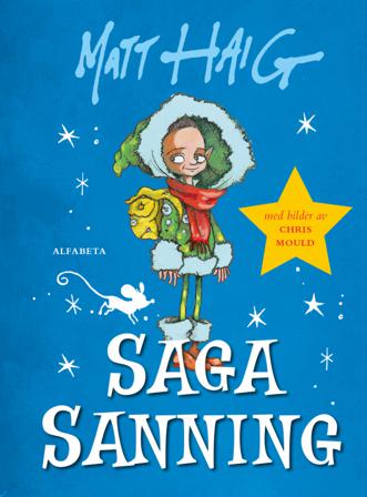 Saga Sanning - Bok av Matt Haig - Inbunden