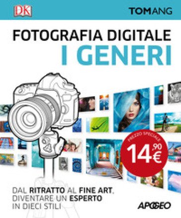 Fotografia digitale. I generi Tom Ang