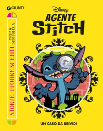 Un caso da brividi. Agent Stitch. Ediz. a colori Walt Disney