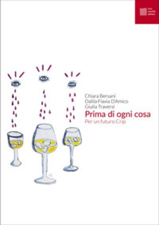 Prima di ogni cosa. Per un futuro Crip Chiara Bersani