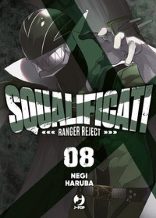 Squalificati. Ranger reject. Vol. 8 Negi Haruba