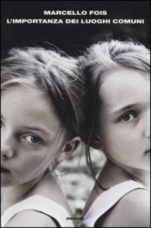 L'importanza dei luoghi comuni Marcello Fois