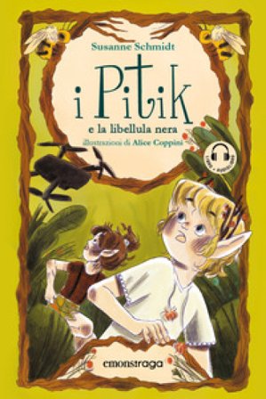 I Pitik e la libellula nera. Con audiolibro Susanne Schmidt