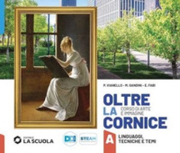 Oltre la cornice tomo. Arte e immagine. Per la Scuola media. Con e-book. Con espansione online. Vol. A-B-C: Linguaggi, tecniche e temi-Storia 