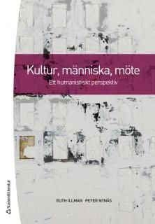 Kultur, människa, möte - Ett humanistiskt perspektiv