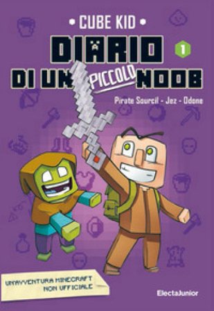 Diario di un piccolo Noob. Vol. 1 Cube Kid