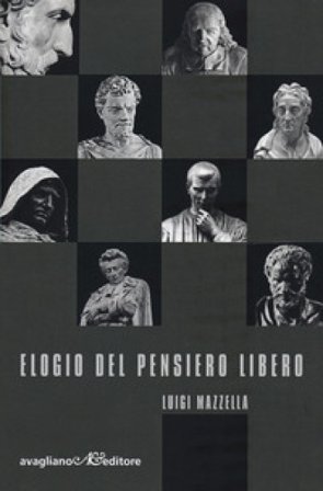 Elogio del pensiero libero Luigi Mazzella