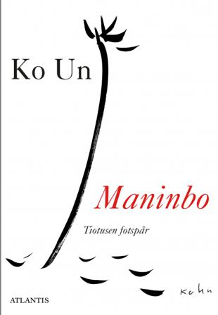 Maninbo : tiotusen fotspår - Bok av Ko Un - Danskt band
