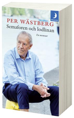 Semaforen och lodlinan : en memoar (1995-2005) - Bok av Per Wästberg - Pocket