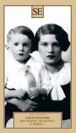 Mia madre, musicista è morta... Louis Wolfson