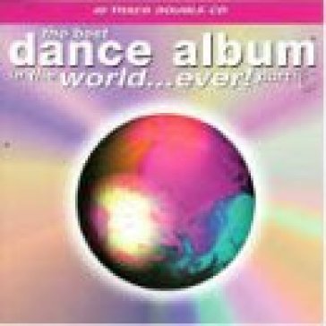 Best dance album ever 6 AA.VV. Artisti Vari
