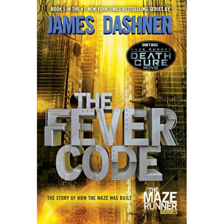 The Fever Code (Maze Runner, Book Five; Prequel) 9780553513127