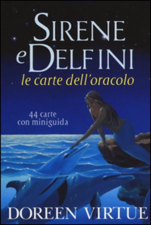 Sirene e delfini. Le carte dell'oracolo. 44 Carte. Con libro Doreen Virtue