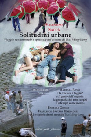 Solitudini urbane. Viaggio sentimentale e spettrale nel cinema di Tsai Ming-liang Valentino Saccà