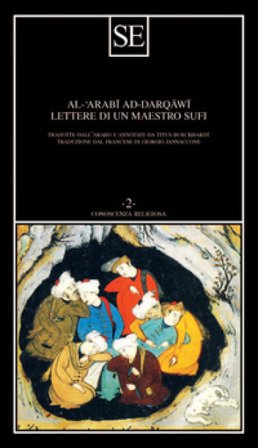 Lettere di un maestro sufi Al Arabi ad-Derqawi