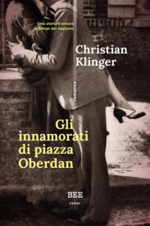 Gli innamorati di piazza Oberdan Christian Klinger