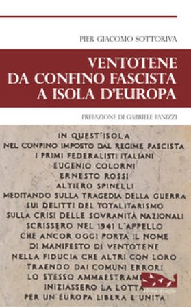 Ventotene da confine fascista a isola d'Europa Pier Giacomo Sottoriva
