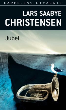 Jubel - Bok av Lars Saabye Christensen - Pocket