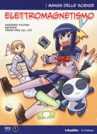 Elettromagnetismo. I manga delle scienze. Vol. 8 Kazuhiro Fujitaki