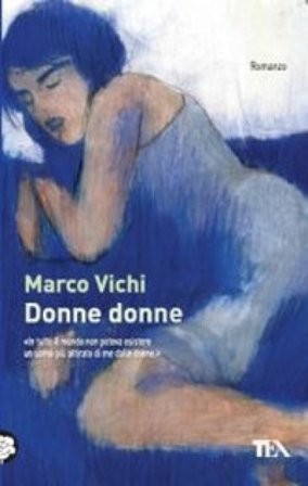 Donne donne Marco Vichi