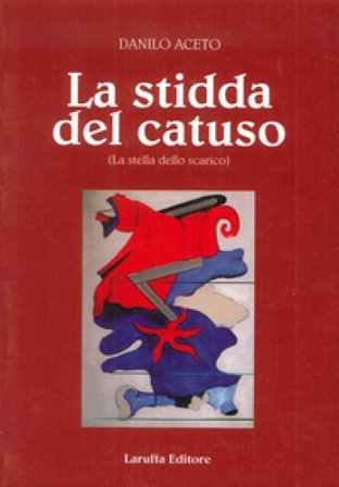 La stidda del catuso. La stella dello scarico Danilo Aceto