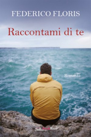 Raccontami di te Federico Floris