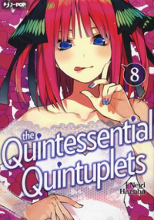 The quintessential quintuplets. Vol. 8 Negi Haruba