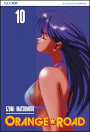 Orange Road. Vol. 10 Izumi Matsumoto