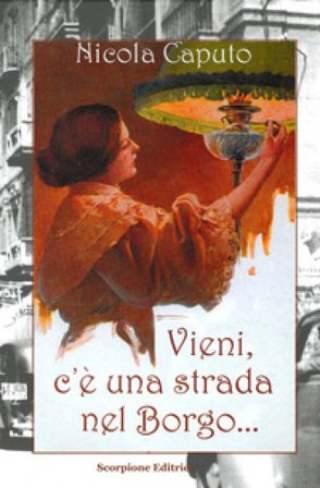 Vieni, c'è una strada nel borgo... Nicola Caputo
