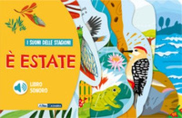 È estate. I suoni delle stagioni. Ediz. a colori