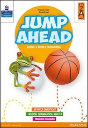 Jump ahead. Per la Scuola elementare. Con Multi-ROM. Con espansione online Trochia