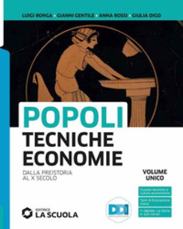 Popoli tecniche economie. Vol. unico. Con Temi di storia dell'alimentazione e dell'ospitalità. Per il biennio delle Scuole superiori. Con e-book. Con 