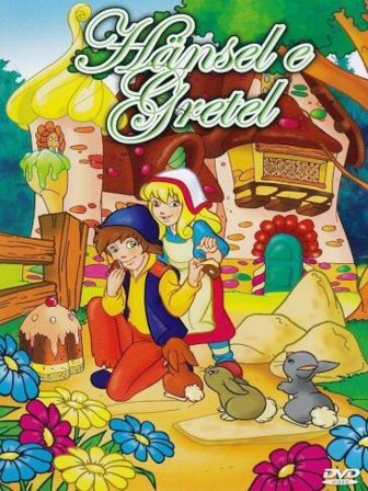 Hansel E Gretel - Le Fiabe Piu' Belle LE FIABE PIU' BELLE