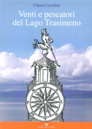 Venti e pescatori del lago Trasimeno Clara Cecchini