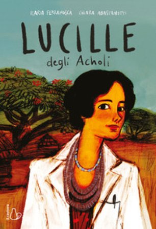 Lucille degli Acholi Ilaria Ferramosca