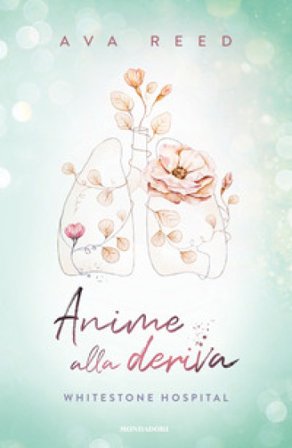 Anime alla deriva. Whitestone Hospital Ava Reed